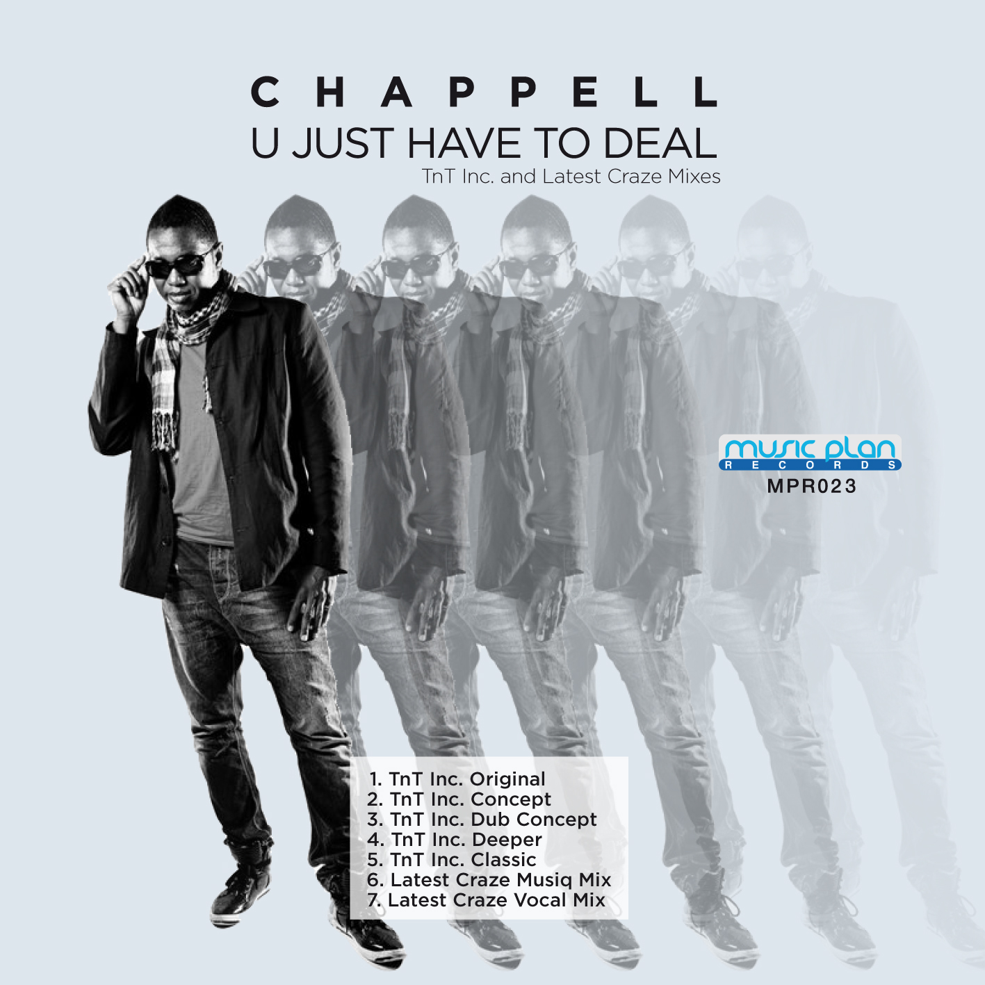 U Just Have To Deal (TnT Inc. Mixes)